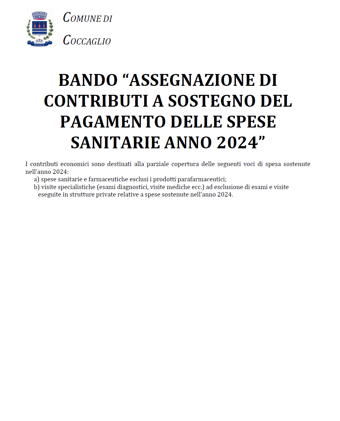 ASSEGNAZIONE DI CONTRIBUTI A SOSTEGNO DEL PAGAMENTO DELLE SPESE SANITARIE ANNO 2024