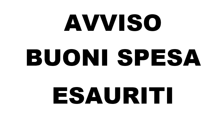 ⚠️ AVVISO PER ASSEGNAZIONE BUONI SPESA: il bando è concluso per esaurimento dei buoni 