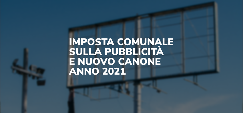 Canone patrimoniale di occupazione del suolo pubblico e di esposizione pubblicitaria e del canone mercatale 